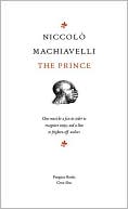 Niccolo Machiavelli: The Prince (George Bull Translation)