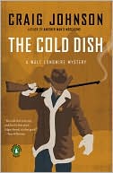Book cover image of The Cold Dish (Walt Longmire Series #1) by Craig Johnson