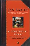 Book cover image of A Continual Feast: Words of Comfort and Celebration, Collected by Father Tim by Jan Karon