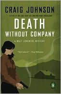 Craig Johnson: Death without Company (Walt Longmire Series #2)
