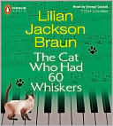 Lilian Jackson Braun: The Cat Who Had 60 Whiskers (The Cat Who... Series #29)
