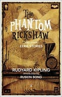 Rudyard Kipling: The Phantom Rickshaw