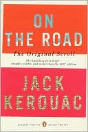 Jack Kerouac: On the Road: The Original Scroll