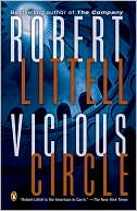 Robert Littell: Vicious Circle: A Novel of Complicity