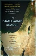 Book cover image of The Israel-Arab Reader: A Documentary History of the Middle East Conflict by Walter Laqueur