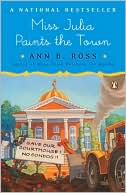 Book cover image of Miss Julia Paints the Town (Miss Julia Series #9) by Ann B. Ross