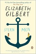 Elizabeth Gilbert: Stern Men