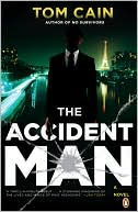 Book cover image of The Accident Man by Tom Cain