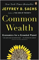 Jeffrey D. Sachs: Common Wealth: Economics for a Crowded Planet