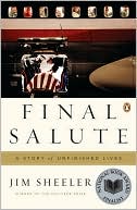Book cover image of Final Salute: A Story of Unfinished Lives by Jim Sheeler