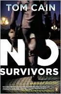 Tom Cain: No Survivors