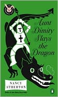 Book cover image of Aunt Dimity Slays the Dragon (Aunt Dimity Series #14) by Nancy Atherton