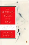 Stephen Mitchell: The Second Book of the Tao
