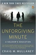 Book cover image of The Unforgiving Minute: A Soldier's Education by Craig M. Mullaney