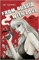 Book cover image of From Russia with Love (James Bond Series #5) by Ian Fleming