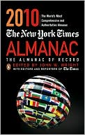 Book cover image of The New York Times Almanac 2010: The Almanac of Record by John W. Wright