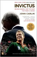 Book cover image of Invictus: Nelson Mandela and the Game That Made a Nation by John Carlin