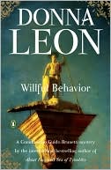 Book cover image of Willful Behaviour (Guido Brunetti Series #11) by Donna Leon