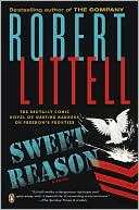 Robert Littell: Sweet Reason
