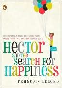 Francois Lelord: Hector and the Search for Happiness
