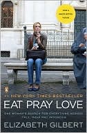 Book cover image of Eat, Pray, Love: One Woman's Search for Everything Across Italy, India and Indonesia by Elizabeth Gilbert