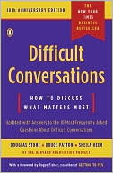 Book cover image of Difficult Conversations: How to Discuss What Matters Most by Douglas Stone