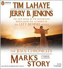 Tim LaHaye: Mark's Story (Jesus Chronicles Series #2)