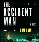 Tom Cain: The Accident Man