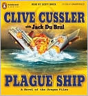 Book cover image of Plague Ship (Oregon Files Series #5) by Clive Cussler