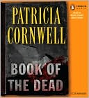 Book cover image of Book of the Dead (Kay Scarpetta Series #15) by Patricia Cornwell