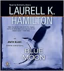 Book cover image of Blue Moon (Anita Blake Vampire Hunter Series #8) by Laurell K. Hamilton