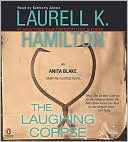 Laurell K. Hamilton: The Laughing Corpse (Anita Blake Vampire Hunter Series #2)