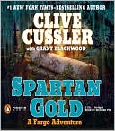 Clive Cussler: Spartan Gold (Fargo Adventure Series #1)