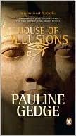 Book cover image of House of Illusions by Pauline Gedge