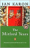 Jan Karon: The Mitford Years: At Home in Mitford, A Light in the Window, These High, Green Hills, Out to Canaan, A New Song, and A Common Life
