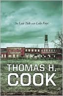Book cover image of The Last Talk with Lola Faye by Thomas H. Cook
