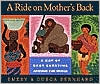 Emery Bernhard: A Ride on Mother's Back: A Day of Baby Carrying around the World