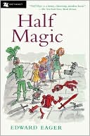 Book cover image of Half Magic by Edward Eager