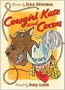 Erica Silverman: Cowgirl Kate and Cocoa
