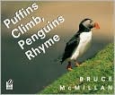 Book cover image of Puffins Climb, Penguins Rhyme by Bruce McMillan