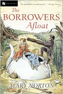 Book cover image of Borrowers Afloat by Mary Norton