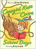 Book cover image of Cowgirl Kate and Cocoa: School Days by Erica Silverman