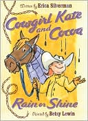 Erica Silverman: Cowgirl Kate and Cocoa: Rain or Shine