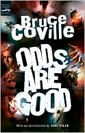 Bruce Coville: Odds are Good: Oddly Enough/ Odder Than Ever
