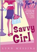 Book cover image of Savvy Girl by Lynn Messina