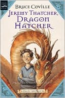 Book cover image of Jeremy Thatcher, Dragon Hatcher (Magic Shop Series) by Bruce Coville