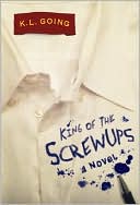Book cover image of King of the Screwups by K. L. Going