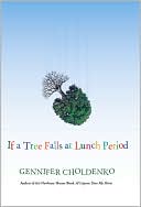 Book cover image of If a Tree Falls at Lunch Period by Gennifer Choldenko