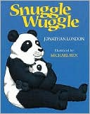 Jonathan London: Snuggle Wuggle