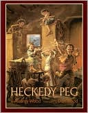 Audrey Wood: Heckedy Peg